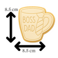 Boss Dad Mug Cookie Cutter & Embosser Father’s Day Biscuit Stamp
