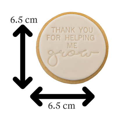 Thank You For Helping Me Grow Cookie Cutter & Embosser Stamp