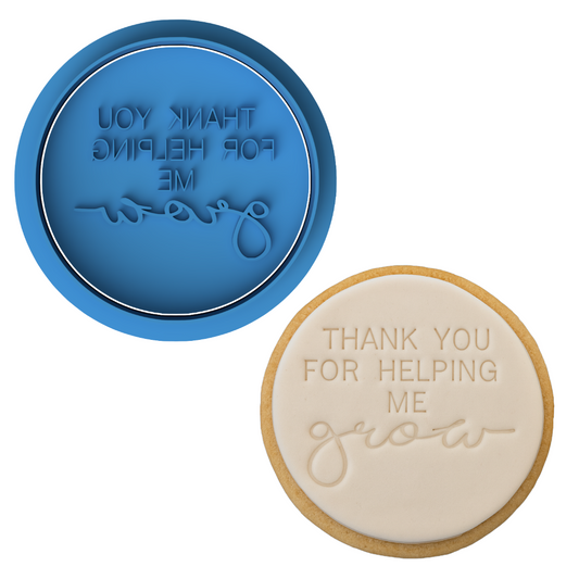 Thank You For Helping Me Grow Cookie Cutter & Embosser Stamp