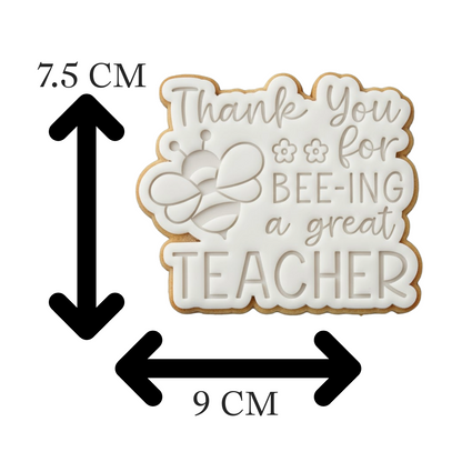 Thank You for Bee-ing a Great Teacher" Cookie Cutter and Embosser Set | Teacher Appreciation Gift | Bee Cookie Stamp | End of Year Gift