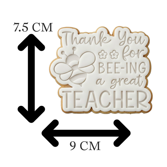 Thank You for Bee-ing a Great Teacher" Cookie Cutter and Embosser Set | Teacher Appreciation Gift | Bee Cookie Stamp | End of Year Gift