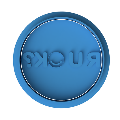 R U OK? Text Cookie Cutter and Embosser Stamp | Mental Health Awareness, Smiley Face Quote