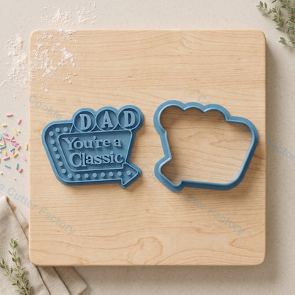 Dad You're a Classic Retro Sign Cookie Cutter and Embosser Stamp - Father's Day