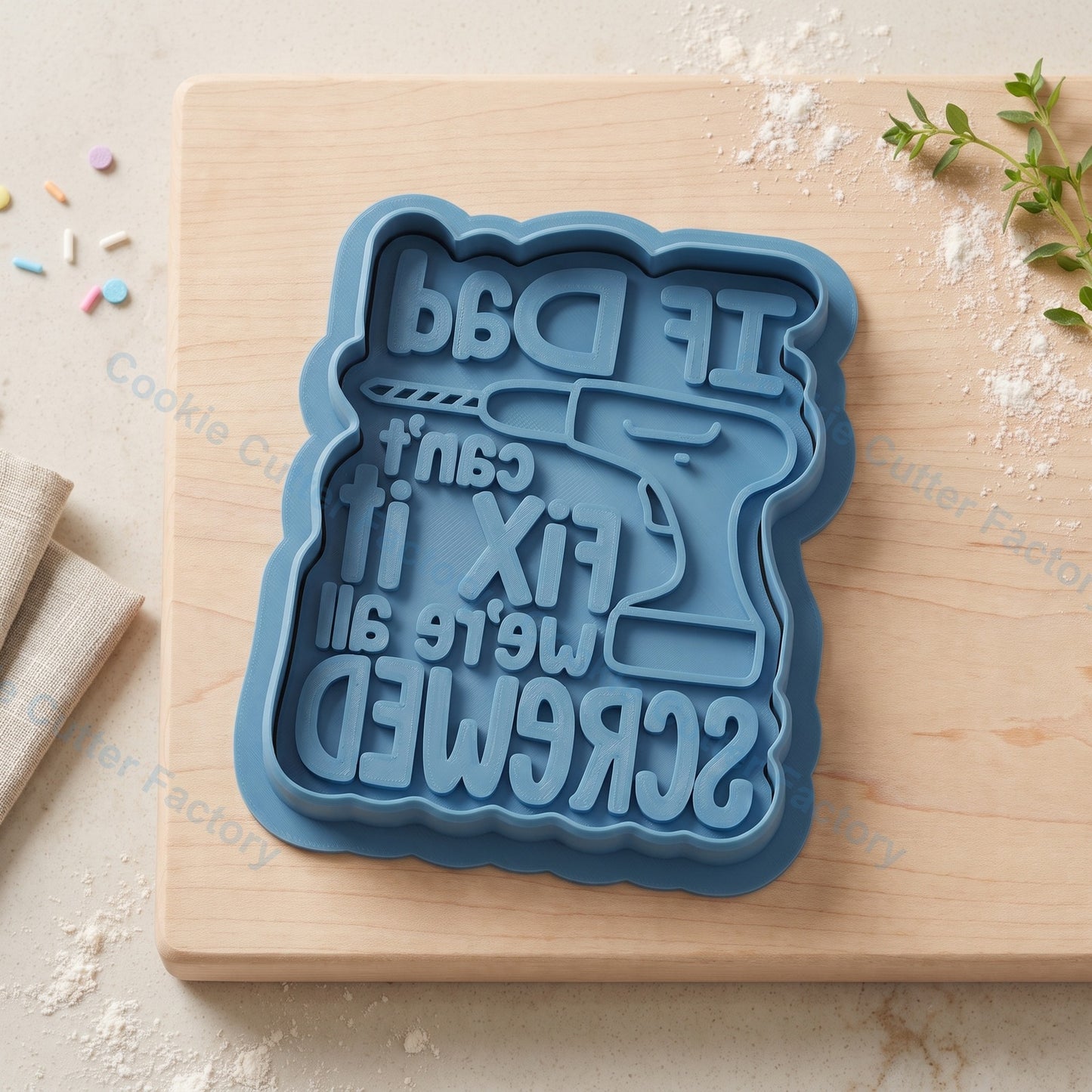 If Dad Can't Fix It Drill Quote Cookie Cutter and Embosser Stamp - Father's Day