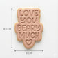 Love You Beary Much Cookie Cutter and Embosser Stamp | Cute Valentine's Pun, Bear Quote, Love Text